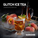 Darkside Glitch Ice Tea Hookah Shisha Flavor -